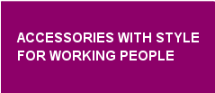 accessories with style for working people